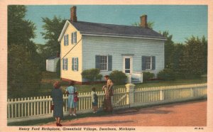 Vintage Postcard Henry Ford Birthplace Greenfield Village Dearborn Michigan MI
