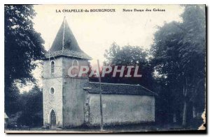 Postcard The Old Chapel of Our Lady of Graces Bourgnoux