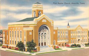 First Baptist Church - Amarillo, Texas TX  