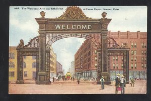 DENVER COLORADO THE WELCOME ARCH 17th STREET SCENE VINTAGE POSTCARD