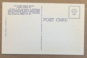 VINT UNUSED .01 LINEN POSTCARD - OLD CAMP SCHOOL HOUSE, VALLEY FORGE, PA.