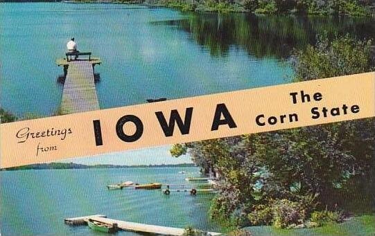 Iowa Greetings From Iowa The Corn State