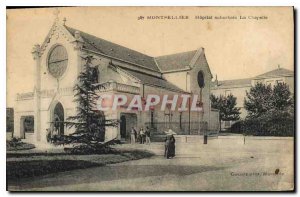 Old Postcard Montpellier Hospital suburban La Chapelle