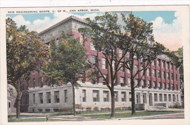 Michigan Ann Arbor New Engineering Shops University Of Michigan