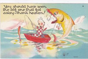 Fishing Humour You Should Have Seen The Big One That Got Away