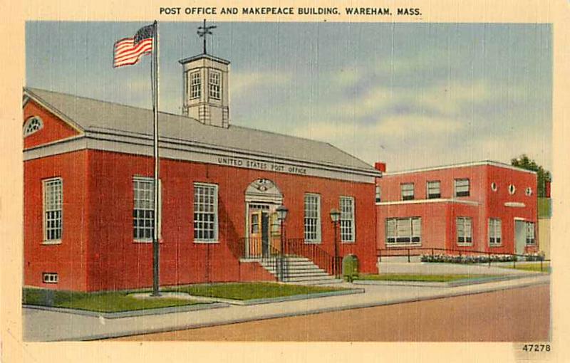Post Office and Makepeace Building, Wareham Massachusetts, MA  Linen