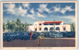 TIJUANA, MEXICO     MEXICAN CUSTOM HOUSE   c1930s Cars   Postcard