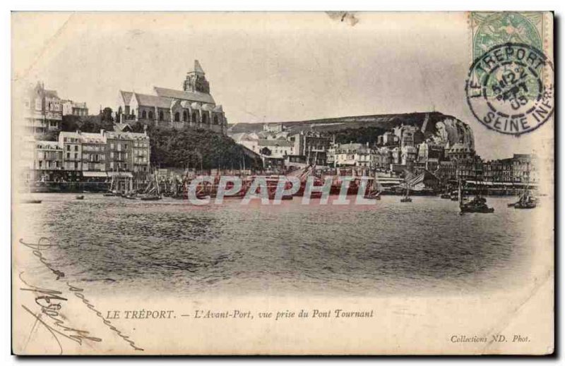 Treport - L & # 39Avant Harbor view from the Pont Tournant - Old Postcard