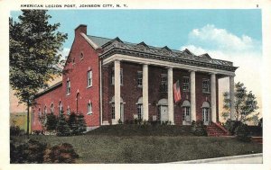 JOHNSON CITY New York NY ~AMERICAN LEGION POST Fraternal Order ca1920's Postcard