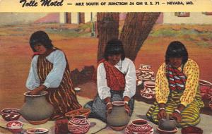 Nevada Missouri 1940s Advertising Postcard Tolle Motel Indian Women Pottery
