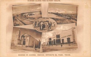 SCENES ALONG THE SUNSET ROUTE JUAREZ MEXICO OPPOSITE EL PASO TEXAS POSTCARD