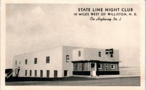 WILLISTON, ND North Dakota    STATE LINE NIGHT CLUB   c1940s  Roadside Postcard