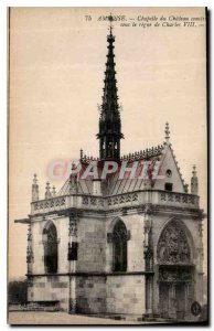 Postcard Old Chateau Amboise the Chapel built in the reign of Charles VIII