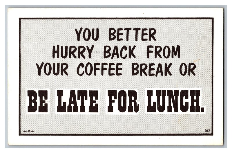 Postcard Better Hurry Back From Coffee Break Vintage Standard View Comic Card 