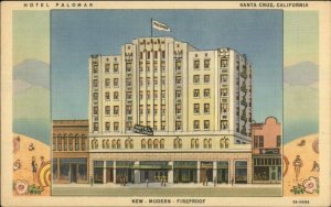 Santa Cruz CA Hotel Palomar NICE LINEN Postcard