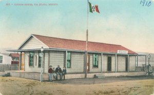Tijuana Mexico Custom House, People, Flag 1910 Postcard Unused