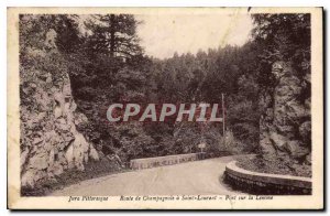 Old Postcard Jura Picturesque Route Champagnole Saint Lourent bridge on the L...