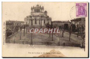 Ars - View of the Plaza and the & # 39Eglise d & # 39Aes - Old Postcard