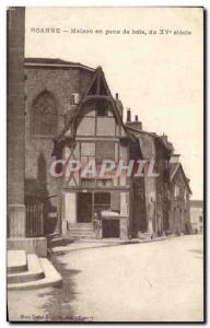 Old Postcard Roanne timbered house of the 15th