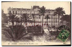 Old Postcard Hyeres Grand Hotel d & # 39Or Islands