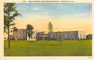 Bob Jones University Mack Library Greenville, South Carolina
