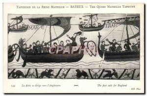 Tapissserie Queen Mathilde Bayeux Old Postcard The fleet is heading the & # 3...