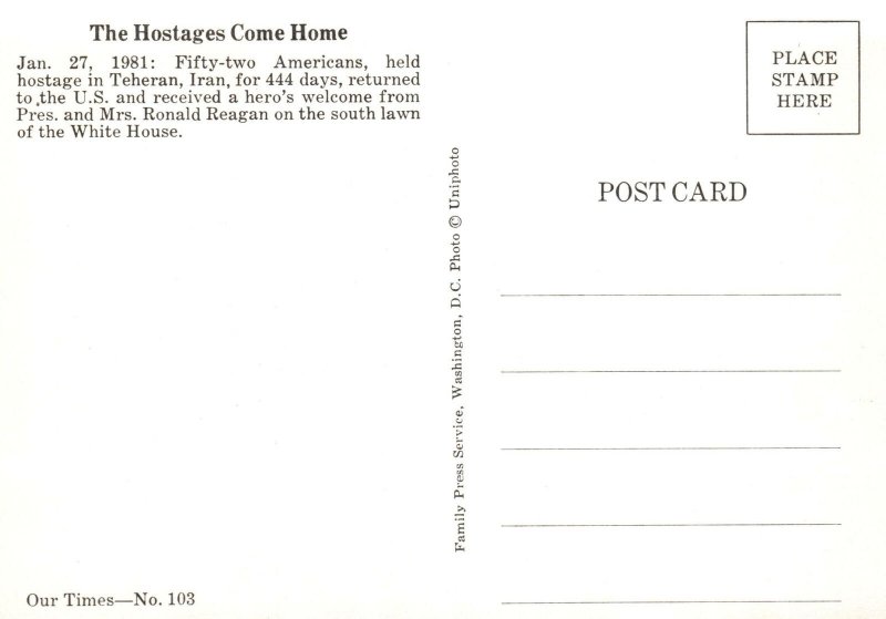 CONTINENTAL SIZE POSTCARD 52 AMERICAN HOSTAGES COME HOME FROM IRAN RONALD REAGAN