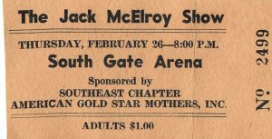 SOUTH GATE ARENA CALIFORNIA~JACK McELROY SHOW--TICKET-FEBRARY 1952