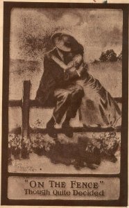 Vintage Postcard 1910's On The Fence Though Quite Decided Man & Woman Kissing