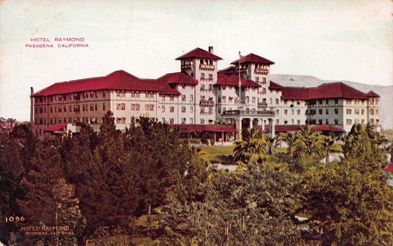 Hotel Raymond, Pasadena, California, Early Postcard, Used in 1910