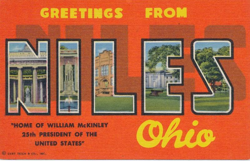 Greetings from Niles, Ohio - Home of Pres. William McKinley - Linen Large Letter