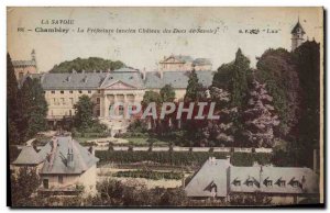 Old Postcard Prefecture Chambery former castle of the Dukes of Savoy