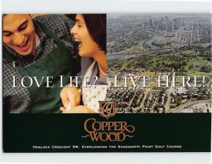 Postcard Love Life? Live Here! Copper Wood Calgary Canada