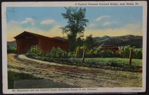 Stowe, VT - Covered Bridge - 1944 Hand Cancel