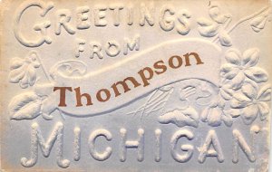 Greetings From Thompson  Thompson MI 