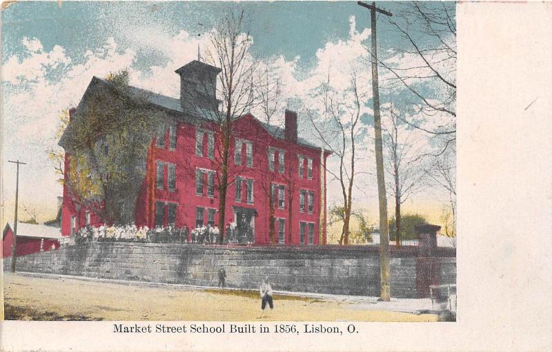 E31/ Lisbon Ohio Postcard 1908 Market Street School Built 1856