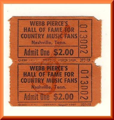 1970's Webb Pierce Country Hall Of Fame Ticket, Nashville...