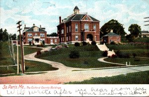 Maine South Paris The Oxford County Buildings 1906