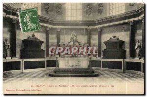 Nancy - Church of the Cordeliers Chapele ducal 1632- 1607 Old Postcard