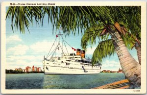 Cruise Steamer Leaving Miami Florida FL Palm Ocean Buildings Across Postcard