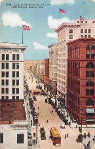 Seventeenth Street From Champa Denver Colorado 1910s postcard