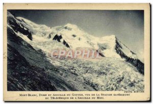 Old Postcard Mont Blanc and Dome needle taste viewed from the upper station t...