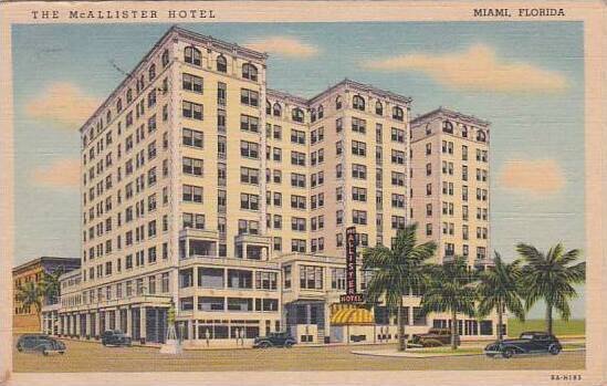 Florida Miami The Mcallister Hotel 1944