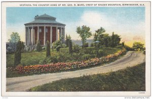 Vestavia, The Country HOme of Mr. Geo. B. Ward, Crest of Shades Mountain, BIR...