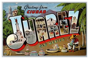 Greetings From Ciudad JUAREZ Old Mexico Vintage LARGE Ltr Standard View Postcard 