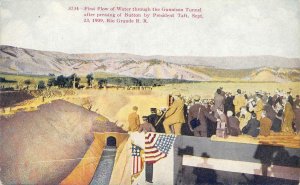 GUNNISON TUNNEL President Taft Rio Grande Railroad Montrose, CO 1909 Antique