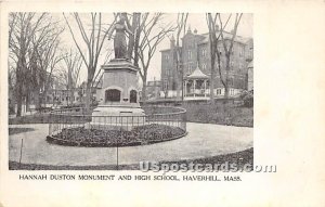 Hannah Duston Monument & High School - Haverhill, Massachusetts MA