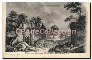 Postcard Old St Maur Ruins of the Abbey of St Maur under Louis XV