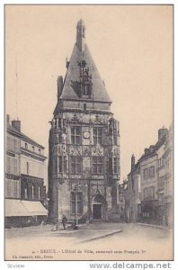 L'Hotel De Ville, Construit Sous Francois 1er, Dreux (Eure et Loir), France, ...