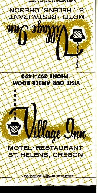 Matchbook Cover ! Village Inn Motel & Restaurant, St. Helen's, Oregon !